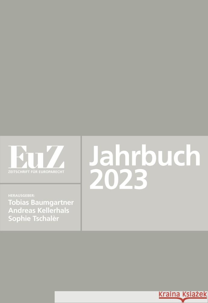 EuZ - Zeitschrift f?r Europarecht - Jahrbuch 2023 Andreas Kellerhals Andreas Kellerhals Tobias Baumgartner 9783038056416 Tredition Gmbh