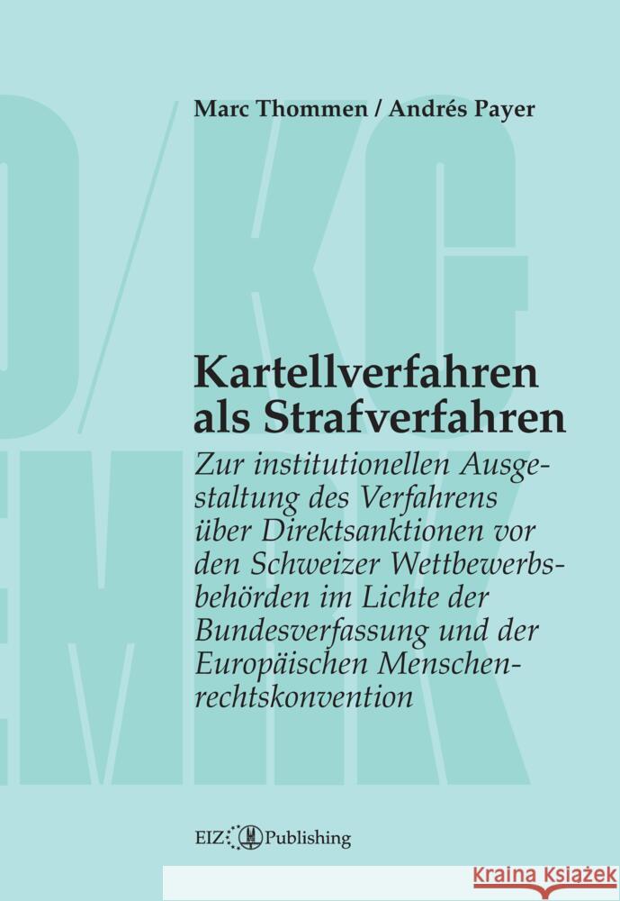 Kartellverfahren als Strafverfahren Thommen, Marc, Payer, Andrés 9783038057390