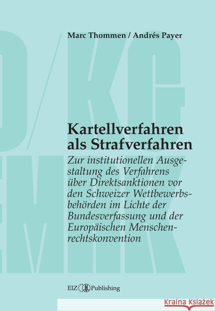 Kartellverfahren als Strafverfahren Thommen, Marc, Payer, Andrés 9783038057406