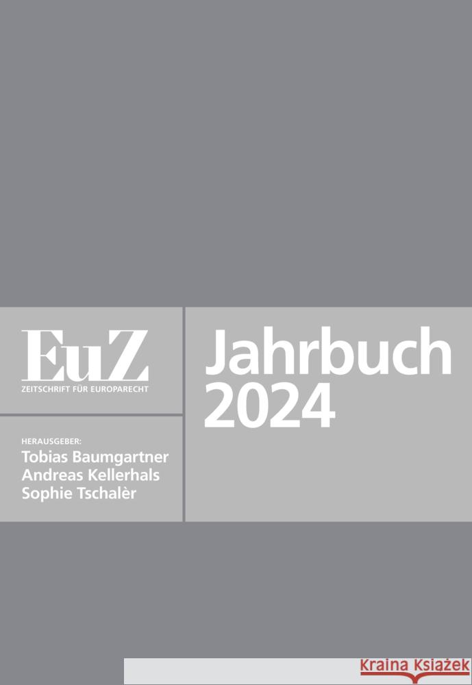 EuZ - Zeitschrift für Europarecht - Jahrbuch 2024 Baumgartner, Tobias 9783038057598