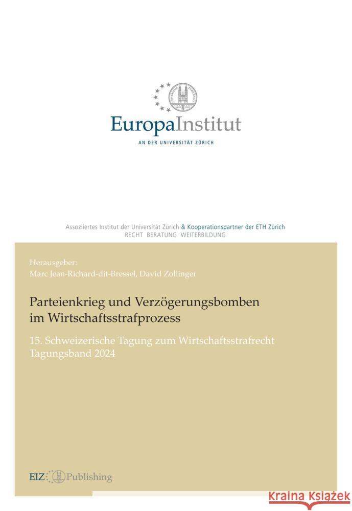 Parteienkrieg und Verzögerungsbomben im Wirtschaftsstrafprozess Jean-Richard-dit-Bressel, Marc 9783038057666