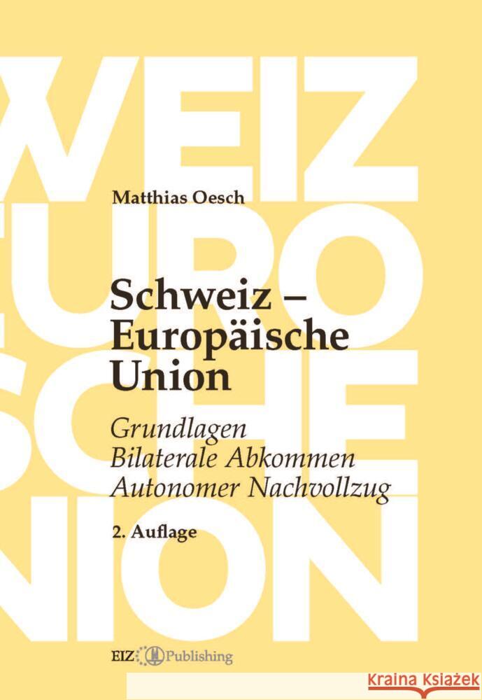 Schweiz - Europäische Union Oesch, Matthias 9783038057765