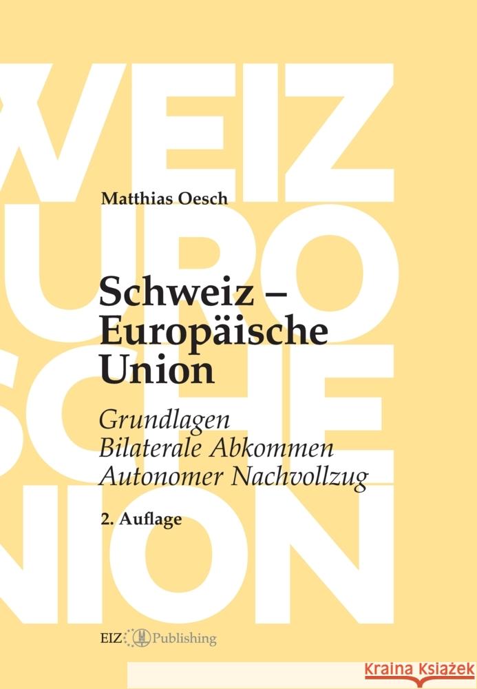 Schweiz - Europäische Union Oesch, Matthias 9783038057772