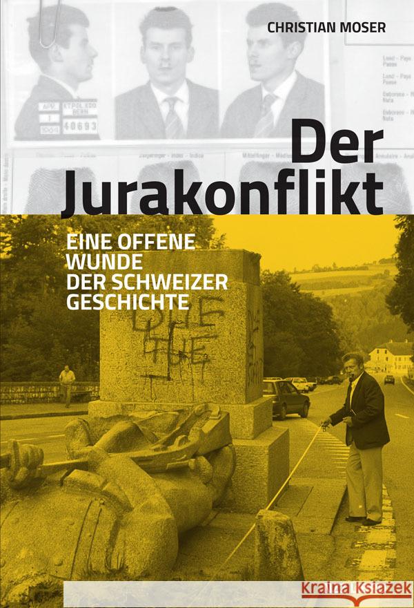 Der Jurakonflikt Moser, Christian 9783038104636 NZZ Libro