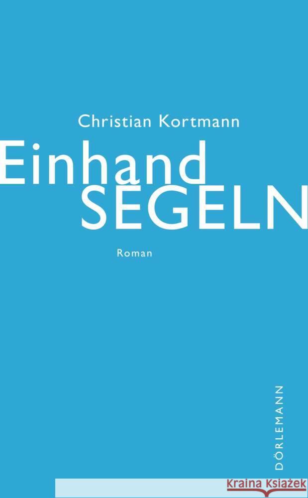 Einhandsegeln Kortmann, Christian 9783038200970