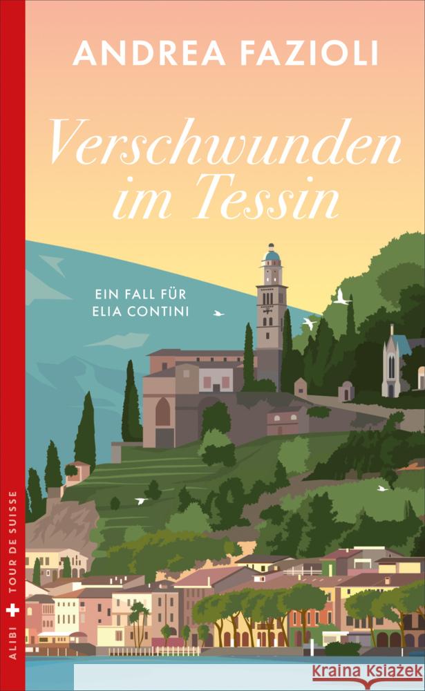 Verschwunden im Tessin Fazioli, Andrea 9783038201656 Dörlemann