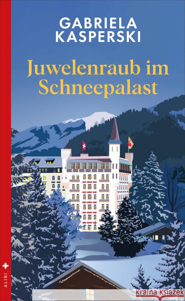 Juwelenraub im Schneepalast Kasperski, Gabriela 9783038201816