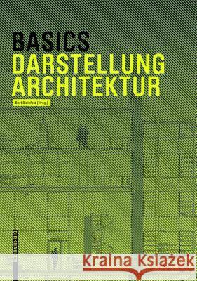 Basics Darstellung Architektur Bielefeld, Bert; Skiba, Isabella; Afflerbach, Florian 9783038215288 Birkhäuser