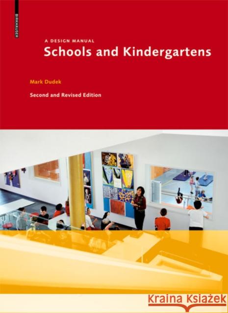 Schools and Kindergartens: A Design Manual Dudek, Mark 9783038216360 Birkhäuser