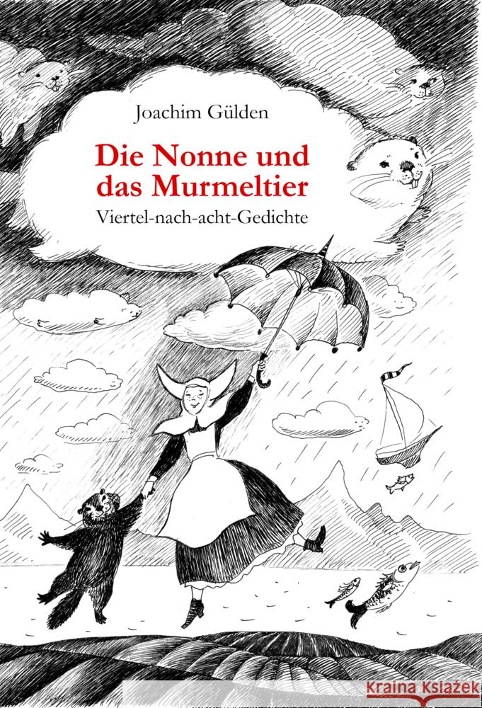 Die Nonne und das Murmeltier Gülden, Joachim 9783038306863