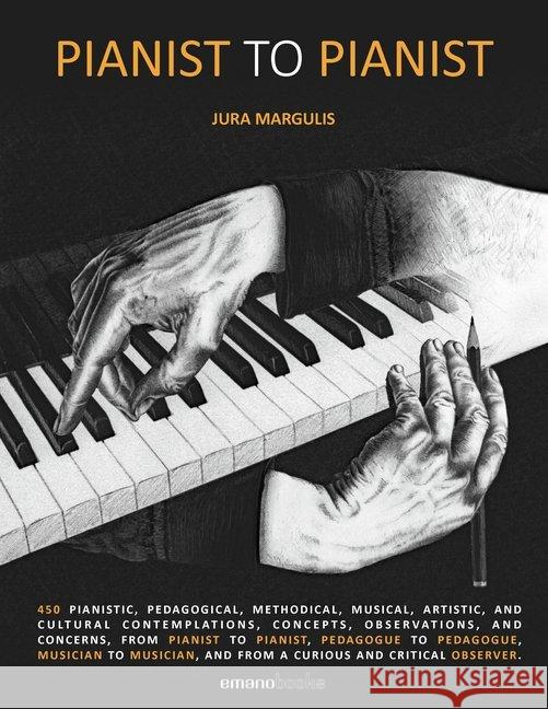 Pianist To Pianist Jura Margulis 9783038360339 Emanobooks