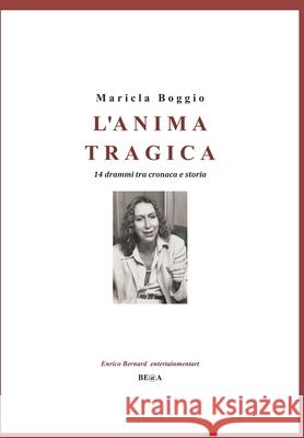 L'Anima Tragica Maricla Boggio 9783038411406