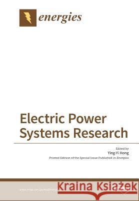 Electric Power Systems Research Ying-Yi Hong 9783038424055 Mdpi AG