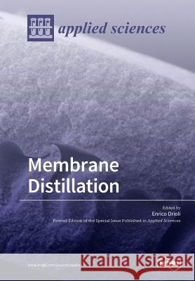 Membrane Distillation Enrico Drioli 9783038424604 Mdpi AG