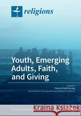 Changing Contexts: The Faith and Giving of Youth and Emerging Adults Patricia Snell Herzog 9783038424789