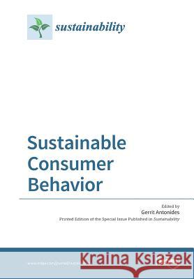 Sustainable Consumer Behavior Gerrit Antonides 9783038425830