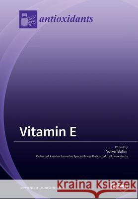 Vitamin E Volker Bohm 9783038429050 Mdpi AG