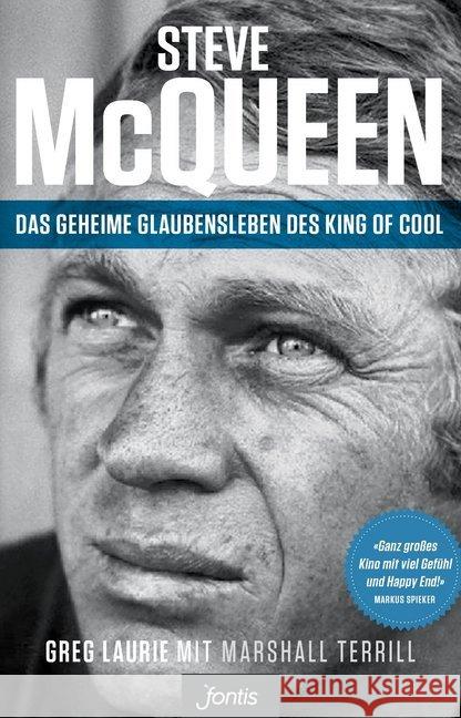 Steve McQueen - Das geheime Glaubensleben des King of Cool Laurie, Greg 9783038481362 fontis - Brunnen Basel