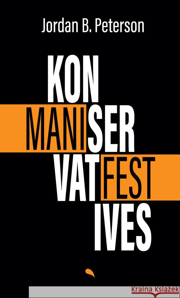 Konservatives Manifest Peterson, Jordan B. 9783038482420 fontis - Brunnen Basel