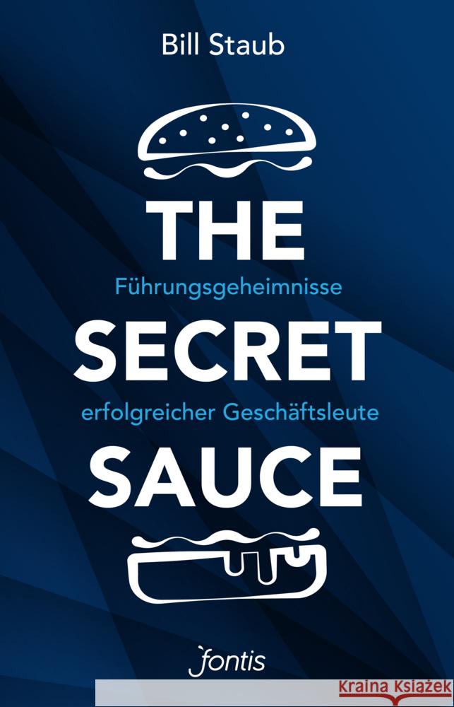 The Secret Sauce Staub, Bill 9783038482901
