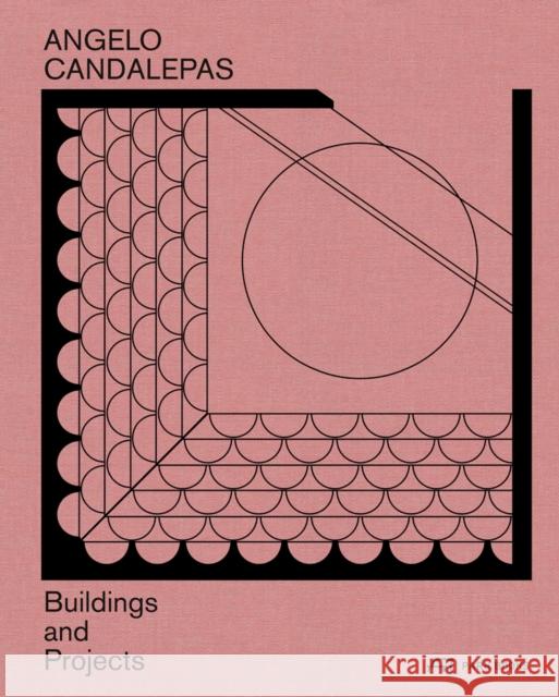 Angelo Candalepas: Buildings and Projects Candalepas, Angelo 9783038601715 Park Publishing (WI)