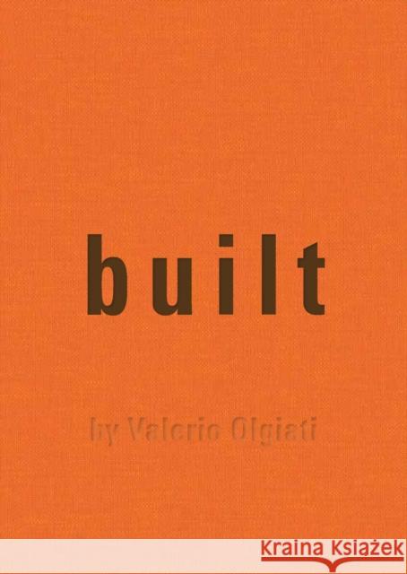 Built: by Valerio Olgiati  9783038602835 Park Books