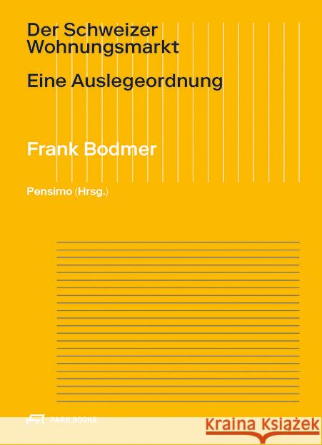 Der Schweizer Wohnungsmarkt Bodmer, Frank 9783038603245