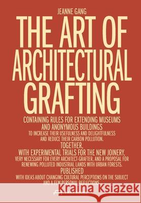 The Art of Architectural Grafting  9783038603436 Park Books