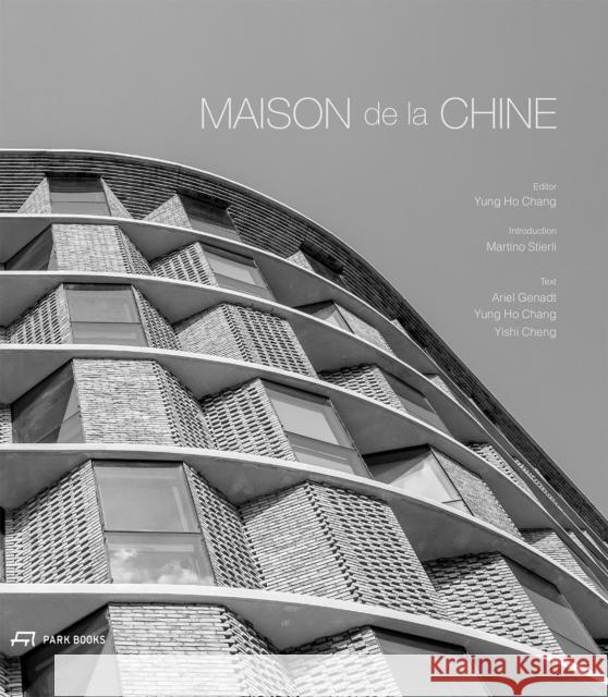 Maison de la Chine: A Building by Atelier FCJZ  9783038603641 Park Books