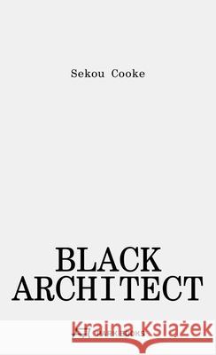 Black Architect Sekou Cooke 9783038603825 Park Books