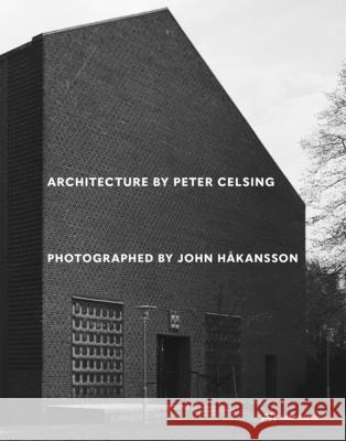 Architecture by Peter Celsing Photographed by John Hakansson  9783038604655 Park Books
