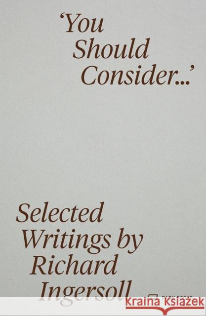 You Should Consider… Ingersoll, Richard 9783038604761