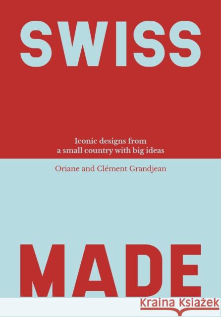 Swiss Made Grandjean, Oriane 9783038691730 Bergli