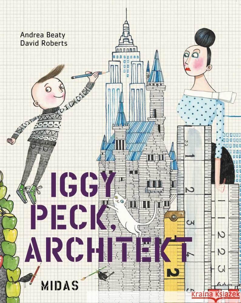 Iggy Peck, Architekt Beaty, Andrea 9783038761570