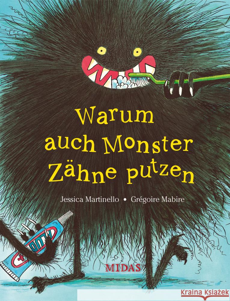 Warum auch Monster Zähne putzen Martinello, Jessica 9783038762126 Midas