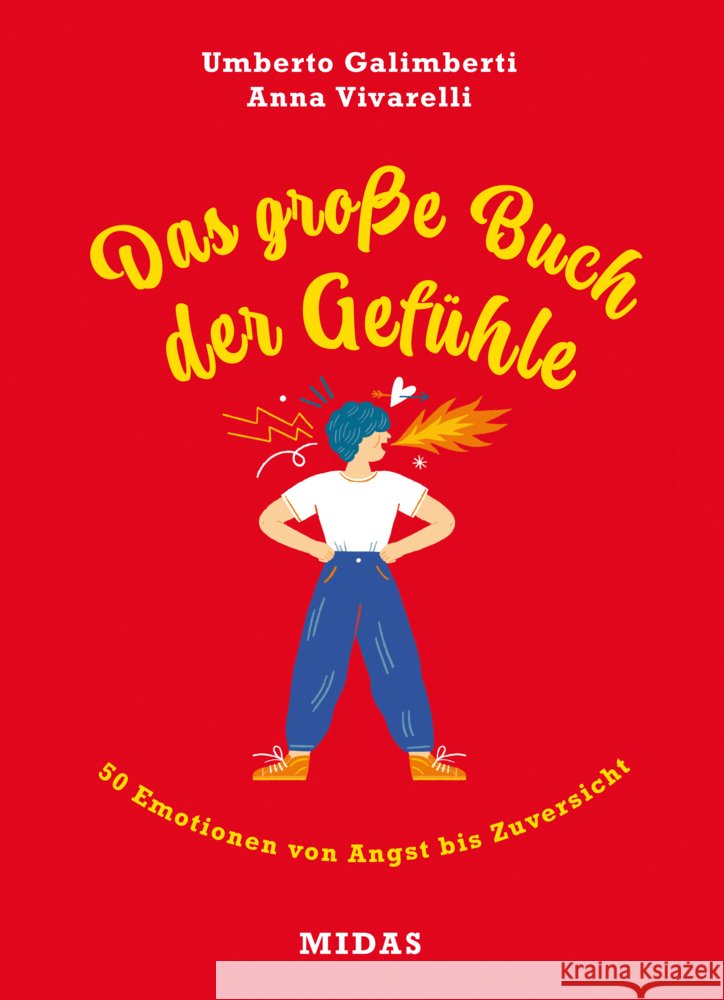Das große Buch der Gefühle Galimberti, Umberto, Vivarelli, Anna 9783038762201 Midas Kinderbuch