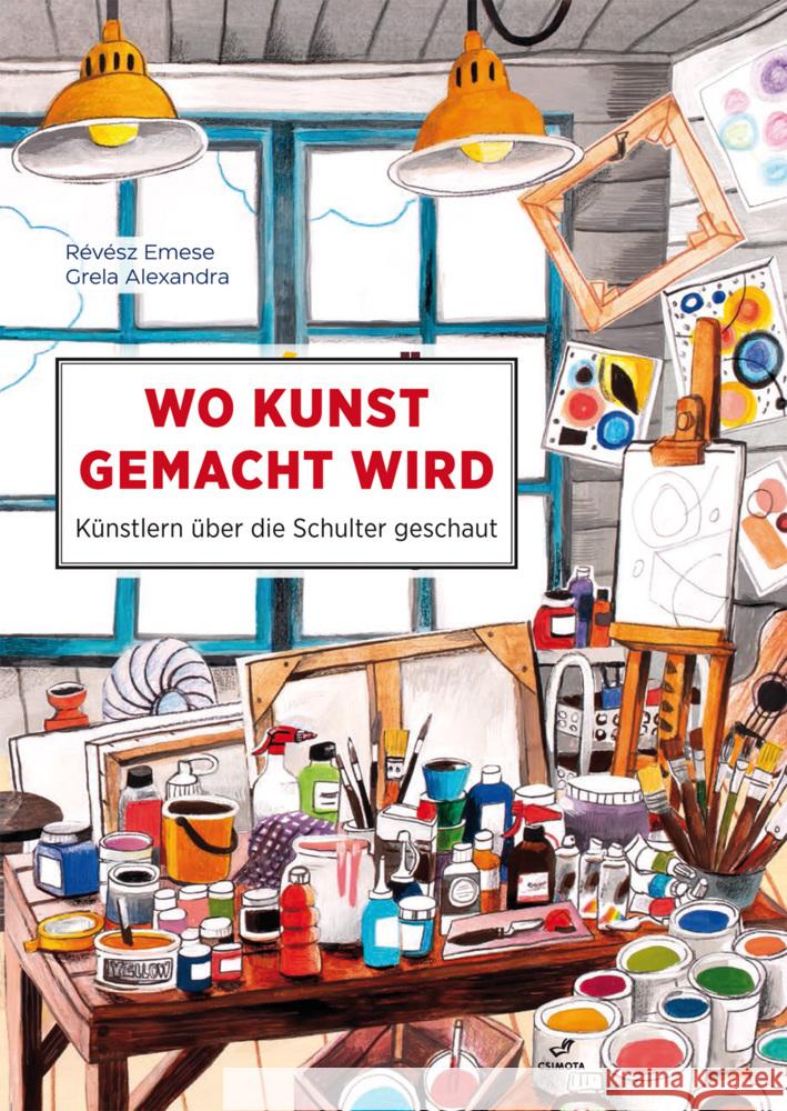 Wo Kunst gemacht wird Révész, Emese 9783038762843 Midas Kinderbuch