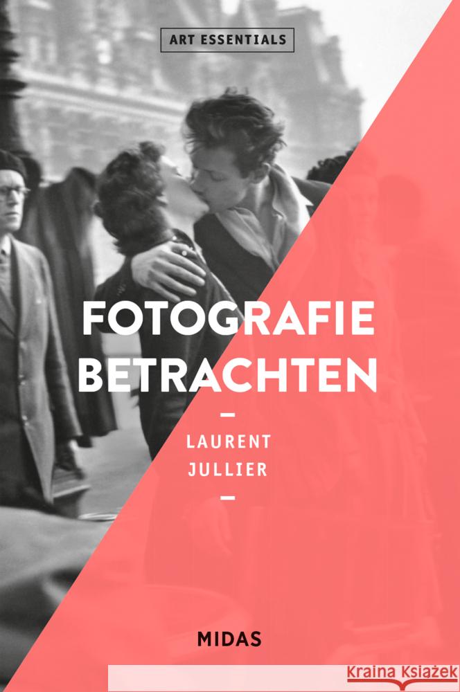 Fotografie betrachten (ART ESSENTIALS) Jullier, Laurent 9783038763031