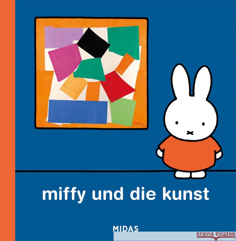 Miffy und die Kunst (Kunst für Kinder) Bruna, Dick 9783038763185