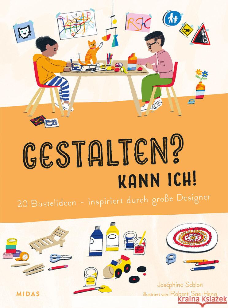 Gestalten? Kann ich! (Kunst für Kinder) Seblon, Joséphine 9783038763543 Midas Kinderbuch