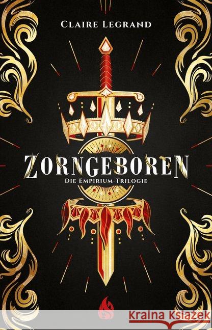 Die Empirium-Trilogie - Zorngeboren Legrand, Claire 9783038800200