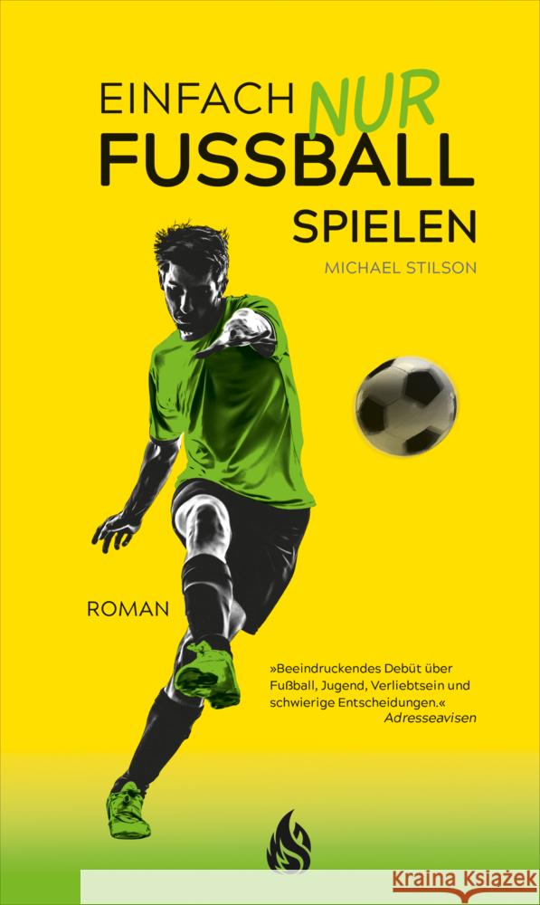 Einfach nur Fußball spielen Stilson, Michael 9783038800415