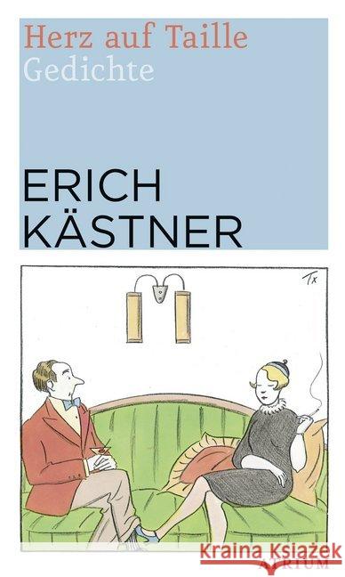 Herz auf Taille : Gedichte Kästner, Erich 9783038820093 Atrium Verlag