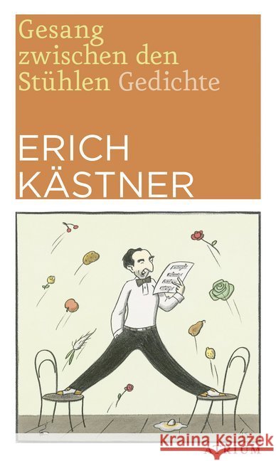 Gesang zwischen den Stühlen Kästner, Erich 9783038820116