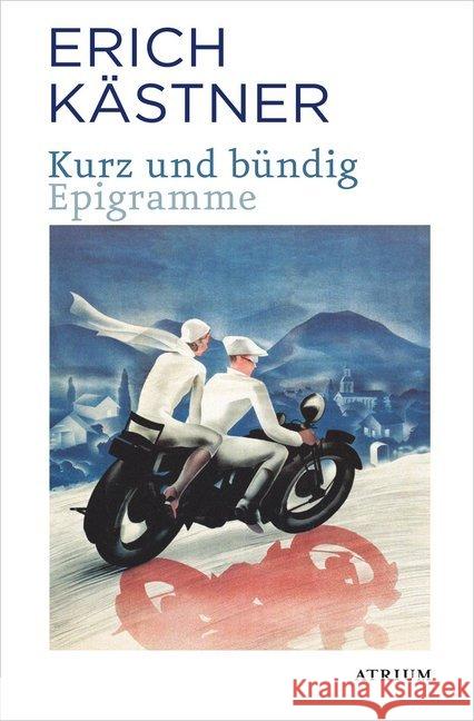 Kurz und Bündig : Epigramme Kästner, Erich 9783038820185 Atrium Verlag