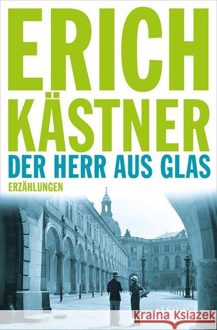 Der Herr aus Glas : Erzählungen Kästner, Erich 9783038820222 Atrium Verlag