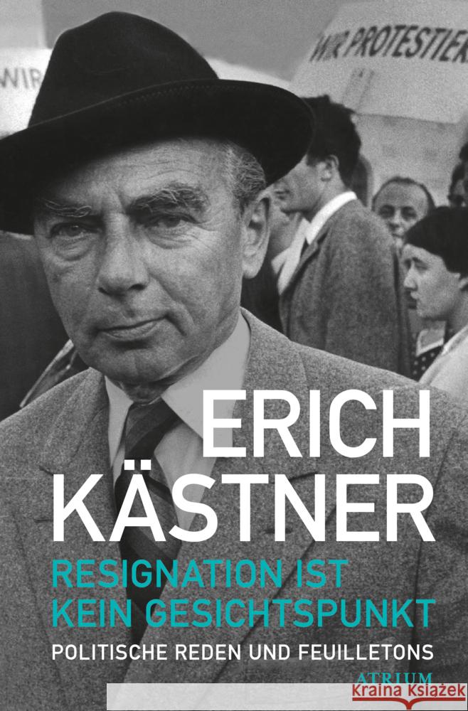Resignation ist kein Gesichtspunkt Kästner, Erich 9783038820444