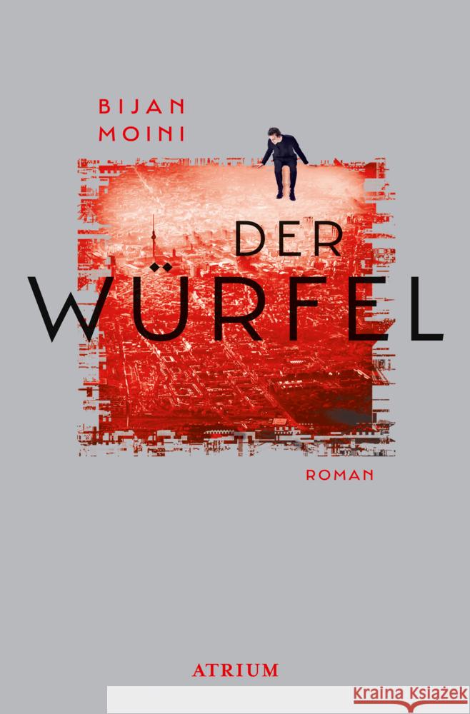 Der Würfel : Roman. Ausgezeichnet mit dem Seraph 2020 Moini, Bijan 9783038821175 Arctis Verlag