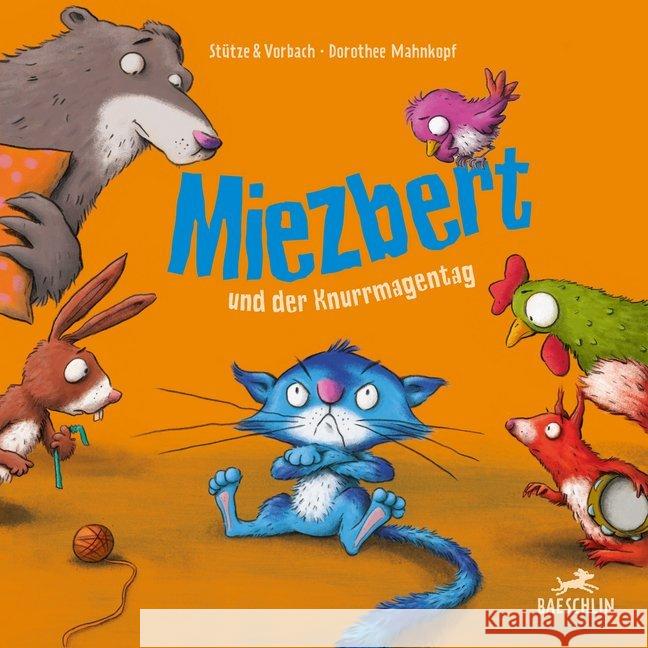 Miezbert : und der Knurrmagentag. Bilderbuch Stütze, Annett; Vorbach, Britta 9783038930242