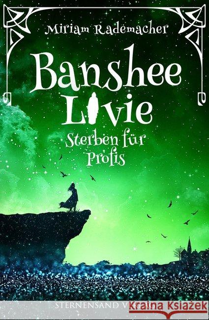 Banshee Livie - Sterben für Profis Rademacher, Miriam 9783038960041 Sternensand Verlag